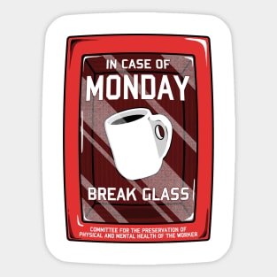 In case of Monday Sticker
